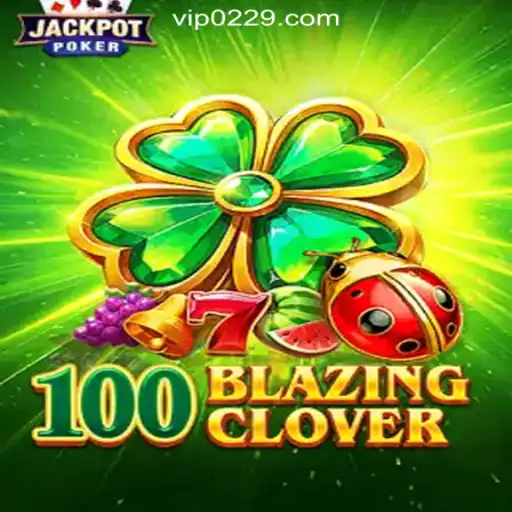 Discovering 100BlazingClover: A Thrilling Adventure in Online Gaming