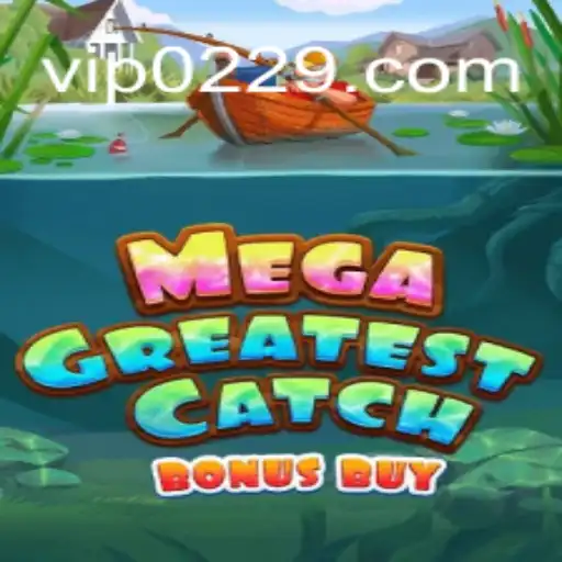 MegaGreatestCatchBonusBuy: A Deep Dive into the Latest Online Casino Sensation